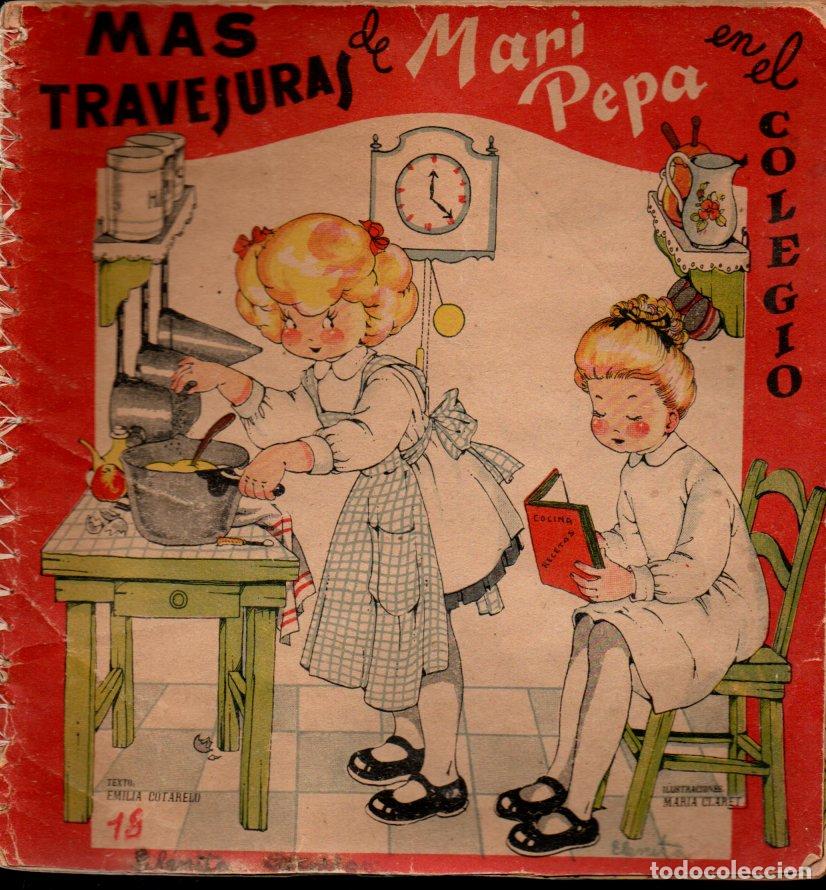 Libros de segunda mano: MARIA CLARET : M&Aacute;S TRAVESURAS DE MARI PEPA EN EL COLEGIO