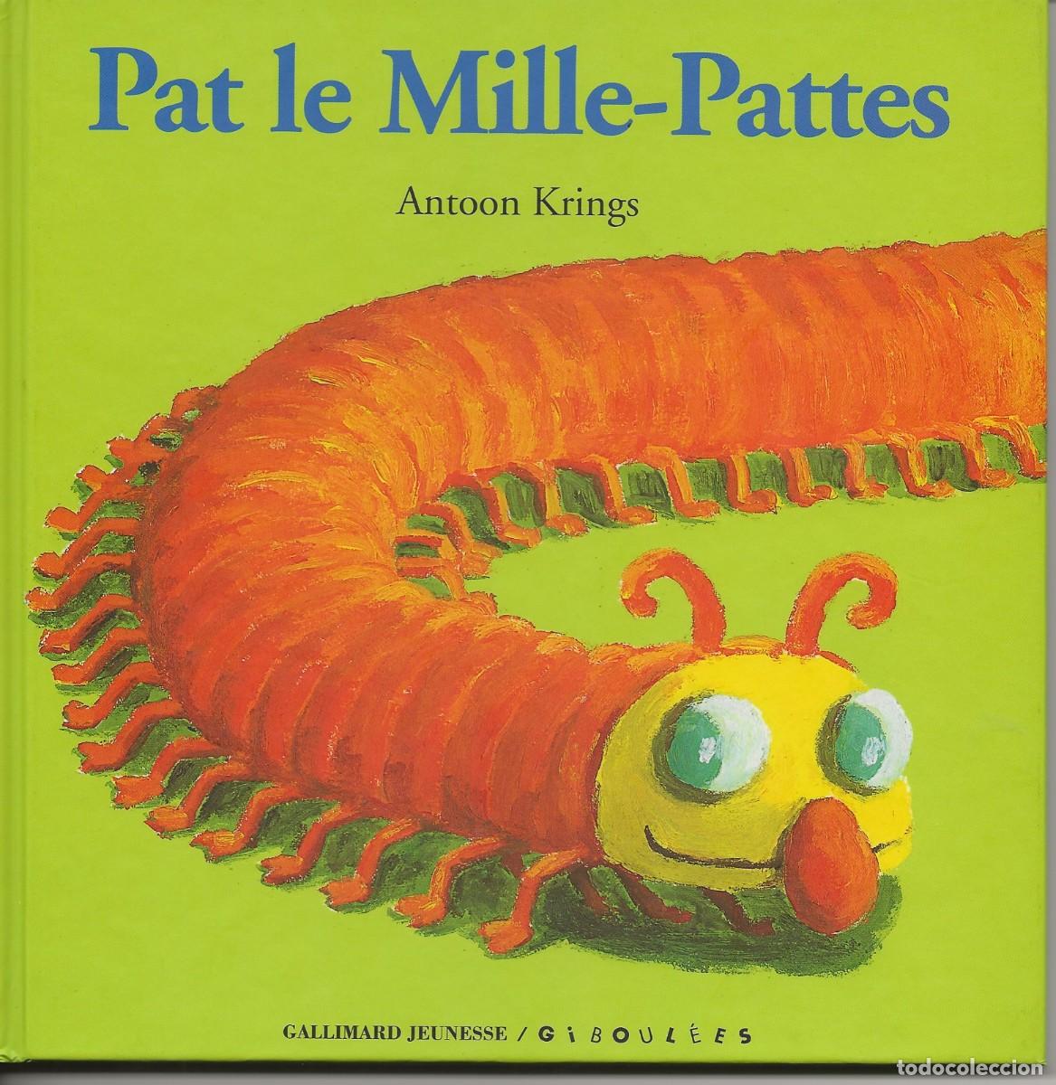 Libros de segunda mano: PAT LE MILLE-PATTES - EDITION GALLIMARD JEUNESSE