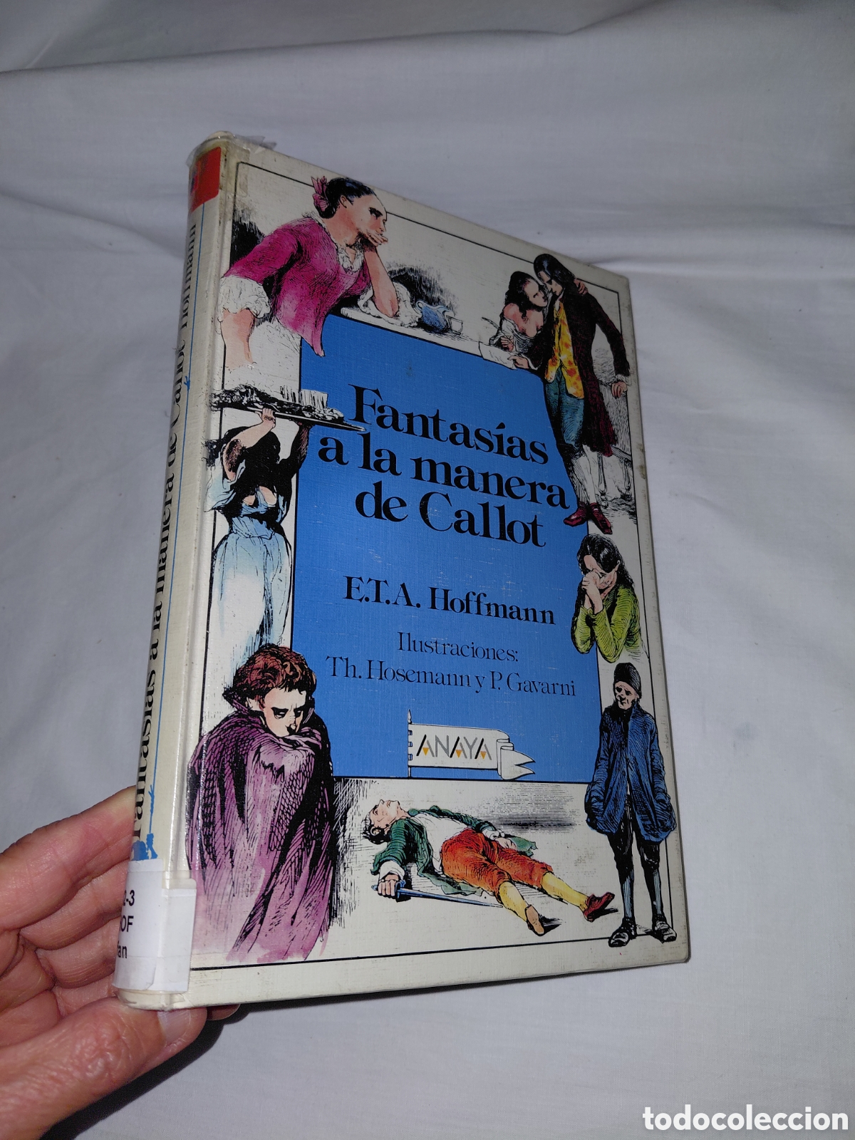 Libros de segunda mano: FANTASIAS A LA MANERA DE CALLOT.E.T.A. HOFFMANN.ILUSTRACIONES HOSEMANN Y GAVARNI.-1&ordf; EDICION 1986