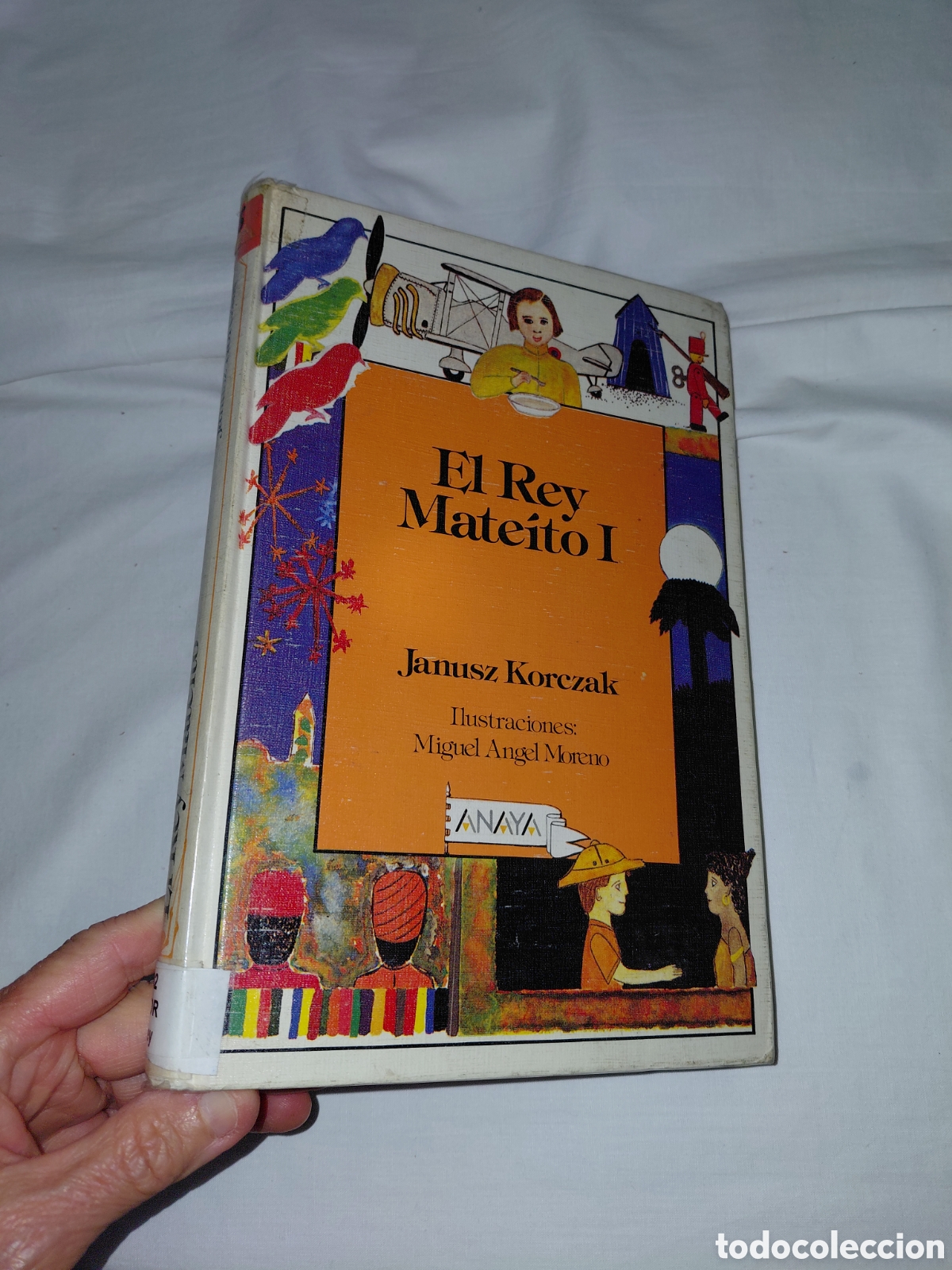 Libros de segunda mano: EL REY MATEITO I.JANUSZ KORCZAK.ILUSTRACIONES MIGUEL ANGEL MORENO.ANAYA.-1&ordf; EDICION 1986