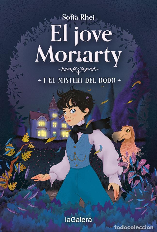 Libros de segunda mano: El Jove Moriarty i el Misteri del Dodo - Sof&iacute;a Rhei - La Galera - Narrativa Singular, Vol: 137