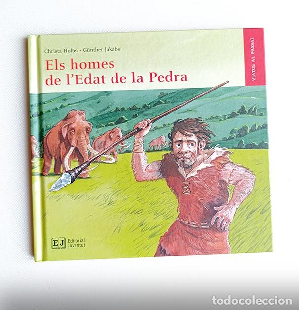 Libros de segunda mano: ELS HOMES DE L'EDAT DE PEDRA - CHRISTA HOLTEI, G&Uuml;NTHER JAKOBS - PREHIST&Ograve;RIA