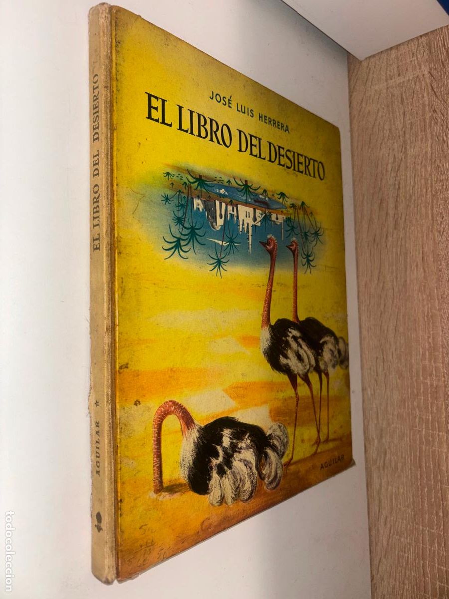 Libros de segunda mano: El libro del desierto. Jos&eacute; Luis Herrera. 1958.
