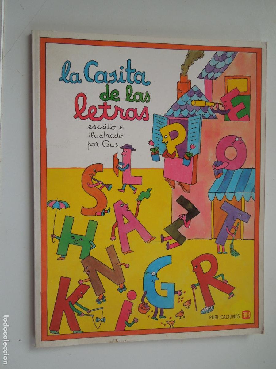 Libros de segunda mano: LA CASITA DE LAS LETRAS - ESCRITO E ILUSTRADO POR GUS - PUBLICACIONES FHER -1987