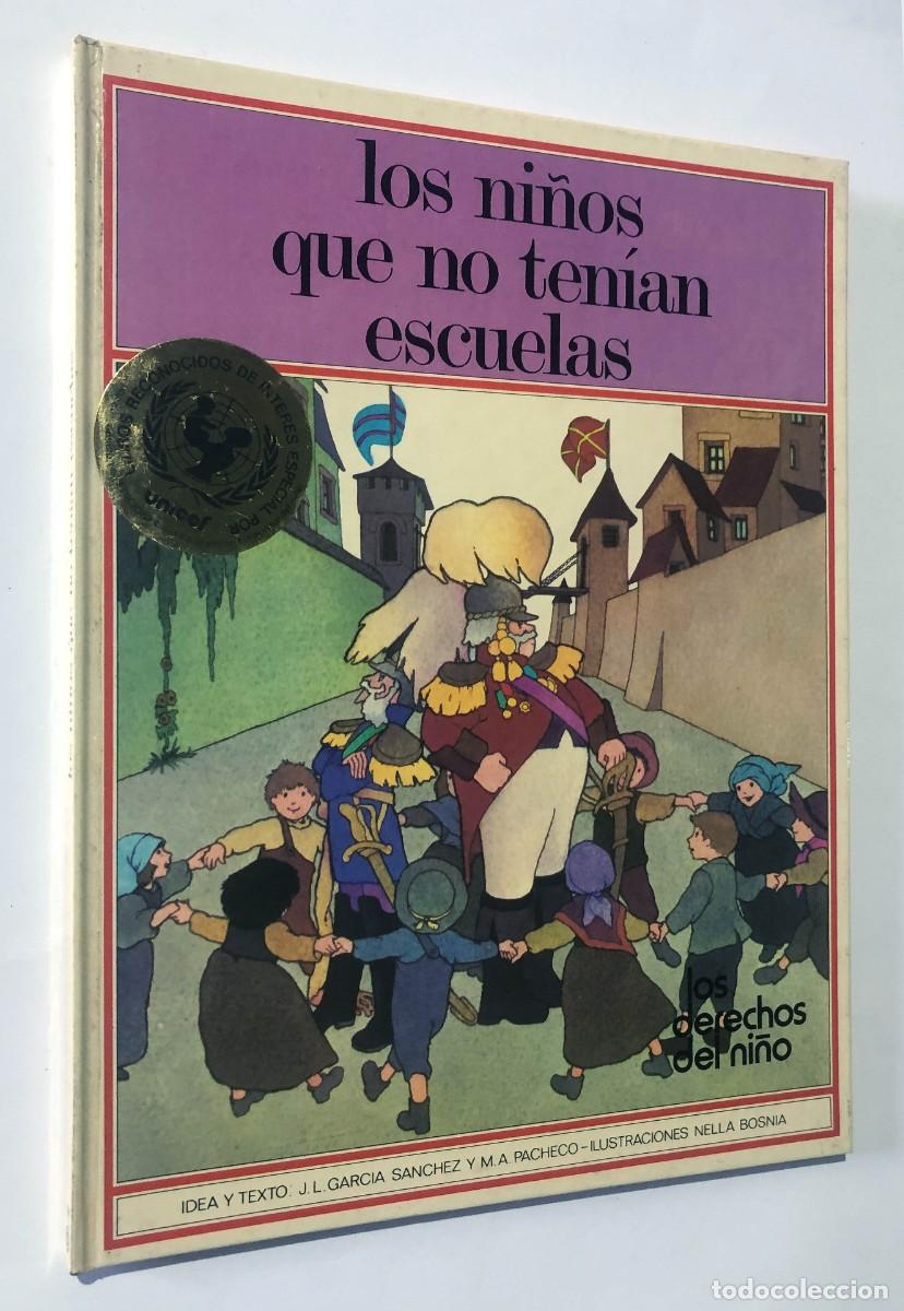Libros de segunda mano: LOS NI&Ntilde;OS QUE NO TEN&Iacute;AN ESCUELAS / LOS DERECHOS DEL NI&Ntilde;O 7 / INTER&Eacute;S UNICEF / ALTEA 1978 / SIN USAR