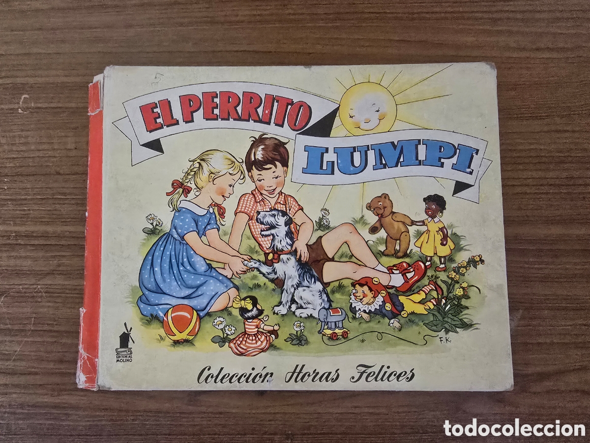 Libros de segunda mano: EL PERRITO LUMPI,COLECCION HORAS FELICES,(EDITORIAL MOLINO)