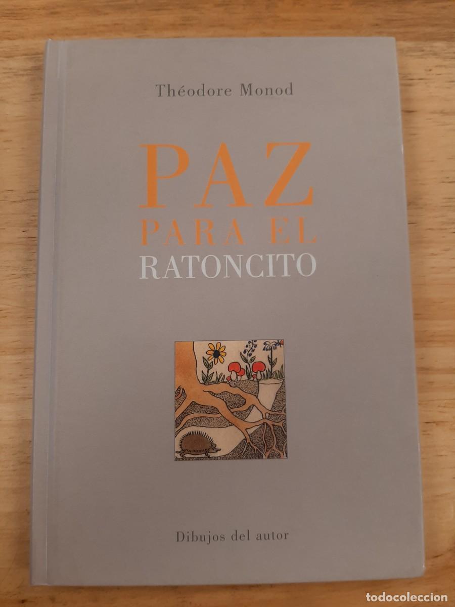 Libros de segunda mano: Paz para el ratoncito - Th&eacute;odore Monod - Jos&eacute; J. de Ola&ntilde;eta, Editor 2003