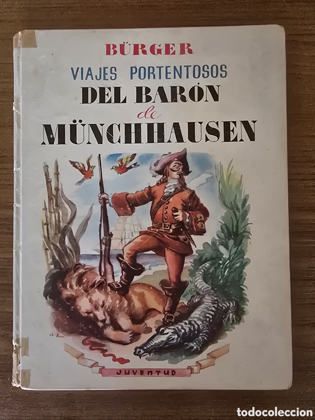 Libros de segunda mano: VIAJES PORTENTOSOS DEL BARON DE M&Uuml;NCHHAUSEN,B&Uuml;RGER,(JUVENTUD)