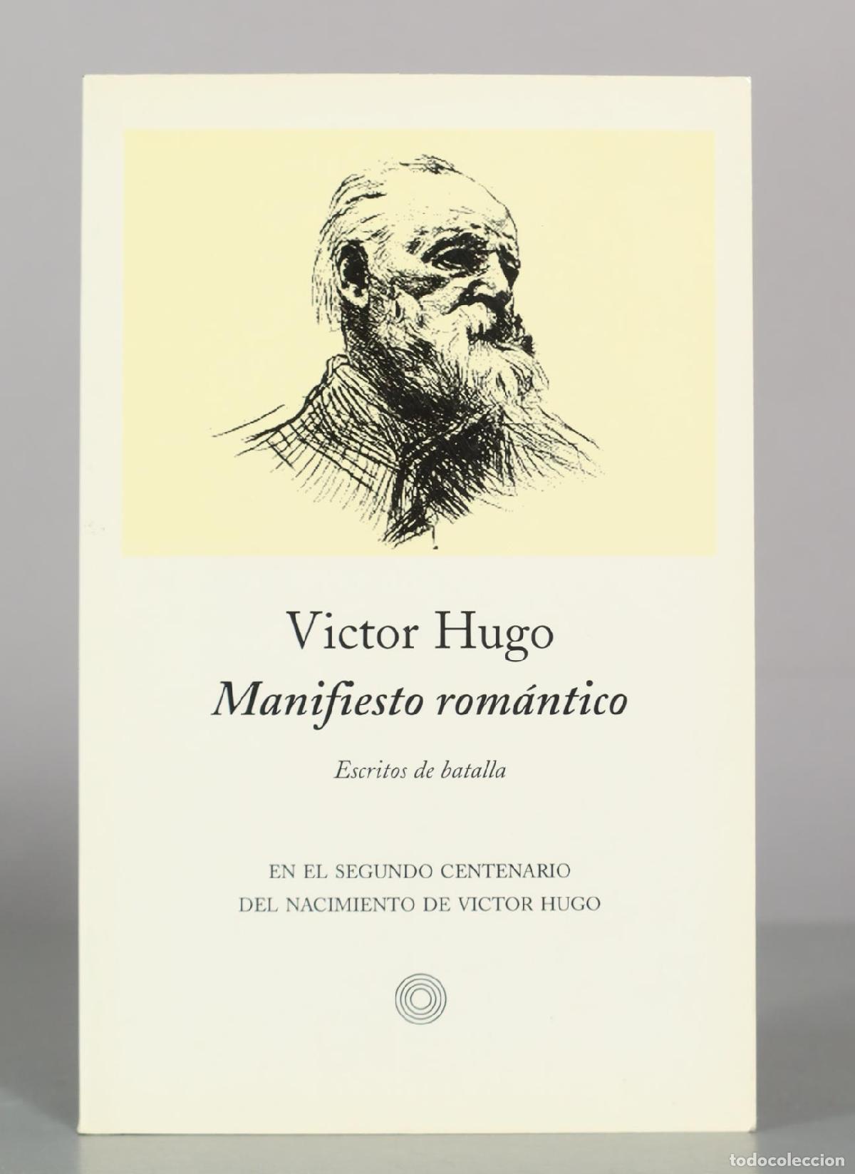 Libros de segunda mano: Manifiesto rom&aacute;ntico: Escritos de batalla - Victor Hugo - Ediciones Pen&iacute;nsula