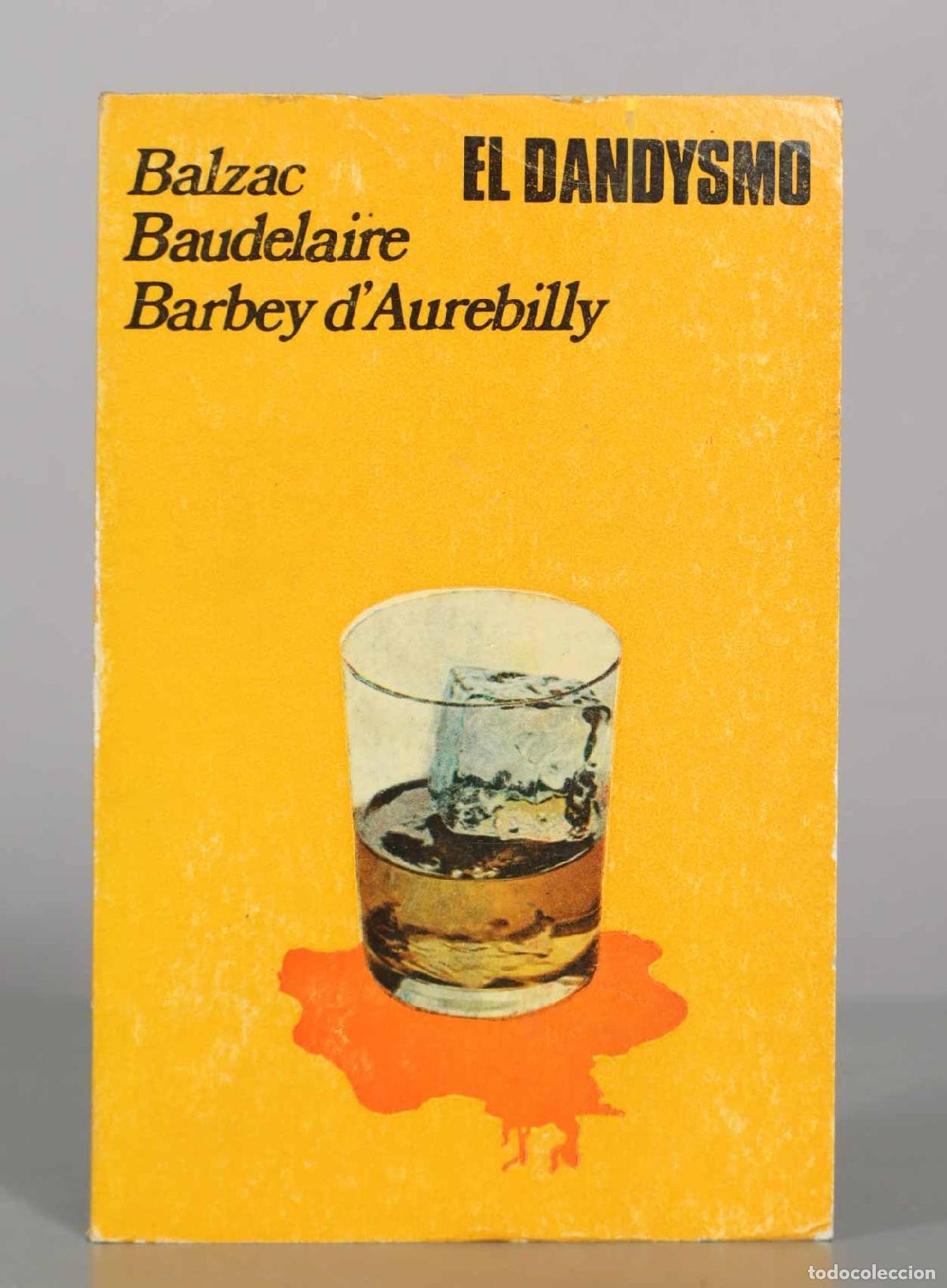 Libros de segunda mano: El Dandysmo - Balzac, Baudelaire, Barbey d&acute;Aurebilly - Editorial Felmar