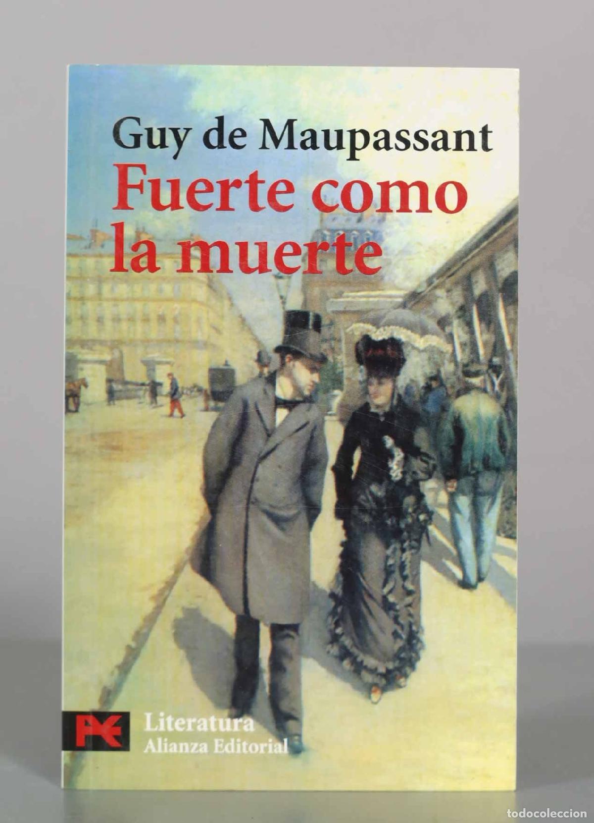 Libros de segunda mano: Fuerte como la muerte - Guy de Maupassant - Alianza Editorial