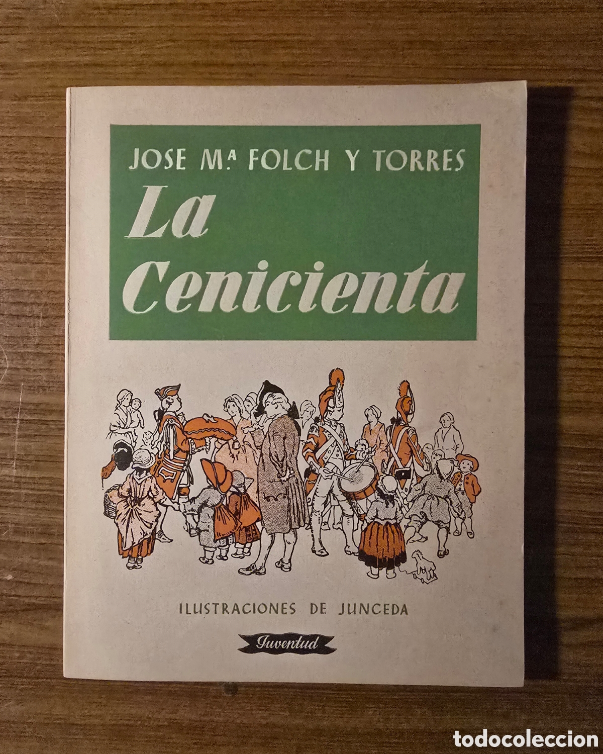 Libros de segunda mano: LA CENICIENTA, JOSE M&deg;FOLCH Y TORRES,(EDITORIAL JUVENTUD)