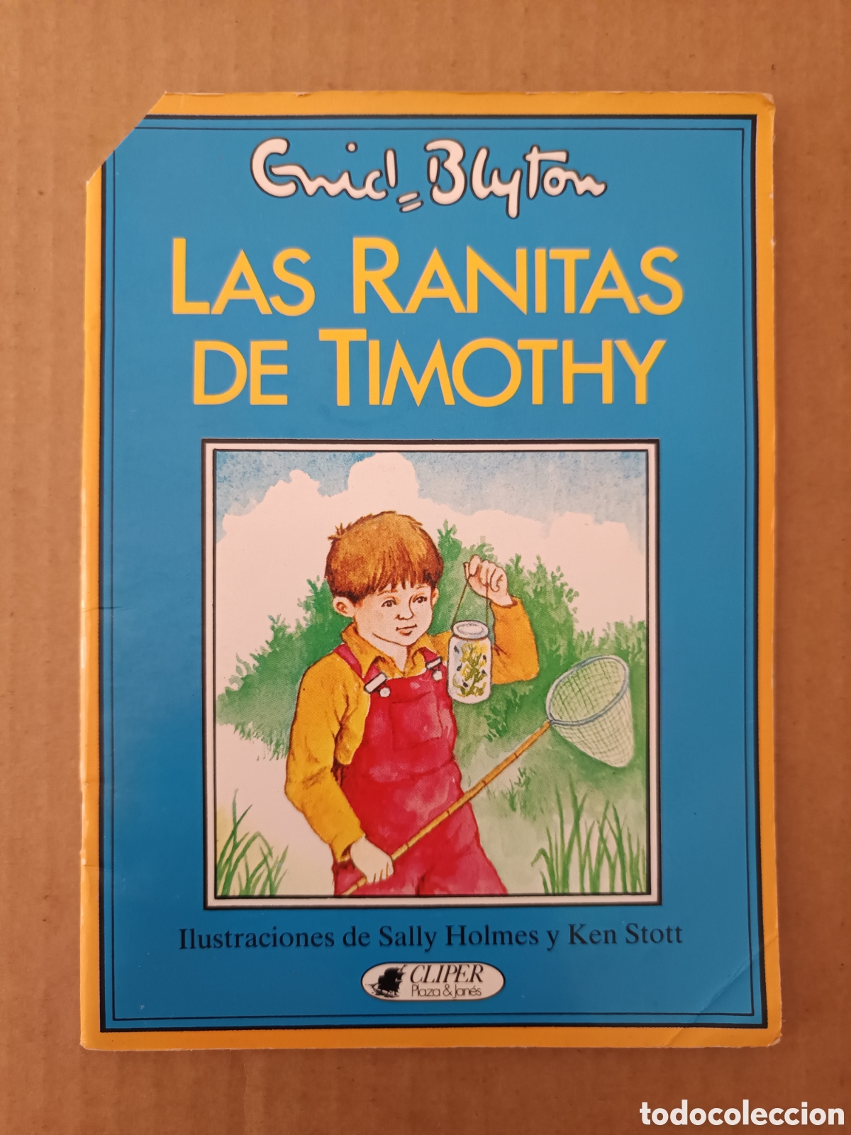 Libros de segunda mano: Las Ranitas de Timothy; por Enid Blyton, Sally Holmes y Ken Scott (Cl&iacute;per Plaza & Jan&eacute;s, 1983).