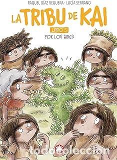 Libros de segunda mano: LA TRIBU DE KAI 5. Raquel Diaz Reguera
