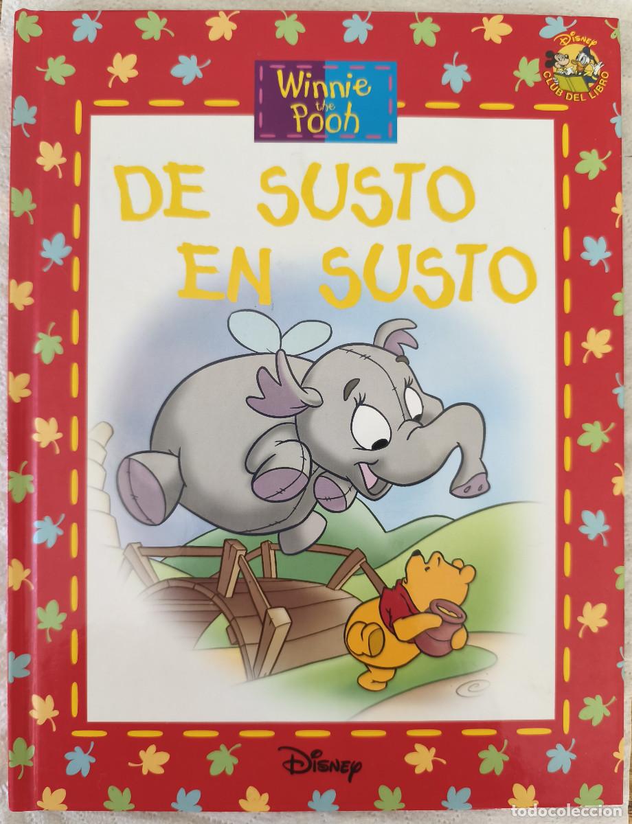 Libros de segunda mano: WINNIE THE POOH - DE SUSTO EN SUSTO - DISNEY Club del Libro