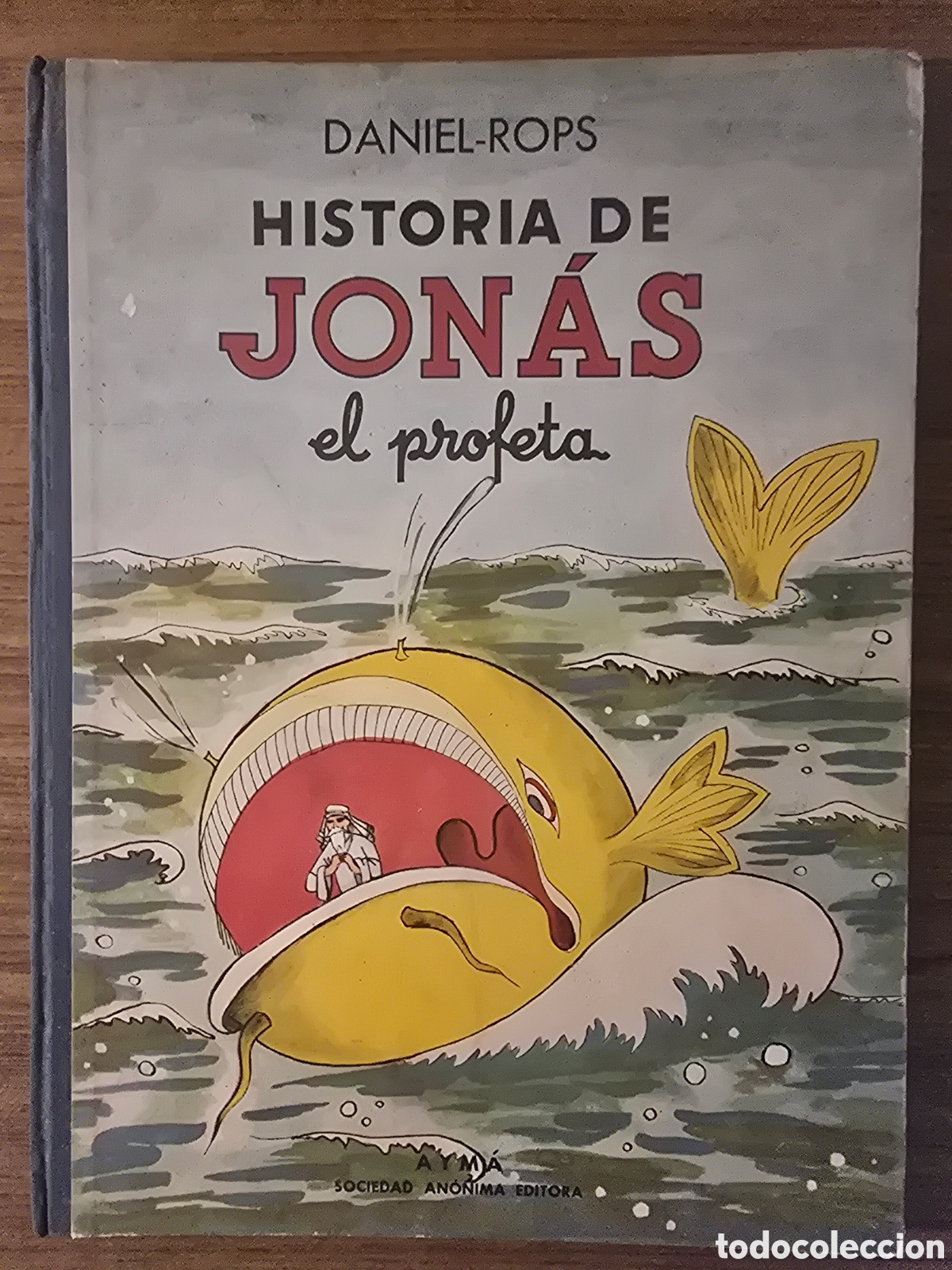 Libros de segunda mano: HISTORIA DE JONAS EL PROFETA,A&Ntilde;O 1956,(EDITORIAL AYMA)