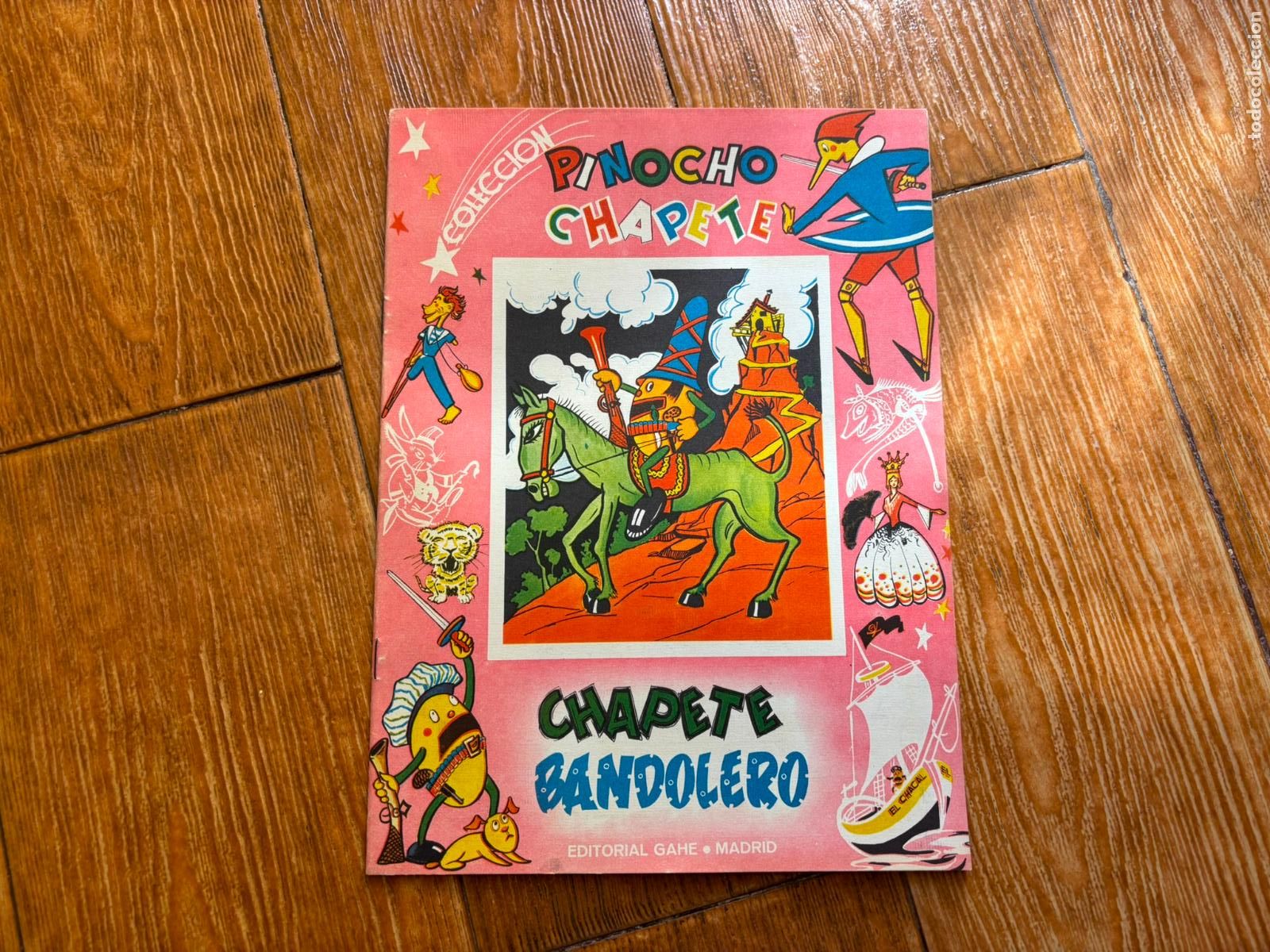 Libros de segunda mano: PINOCHO CHAPETE BANDOLERO N&ordm; 40 COLECCION PINOCHO CHAPETE. EDITORIAL GAHE. A&Ntilde;O 1960