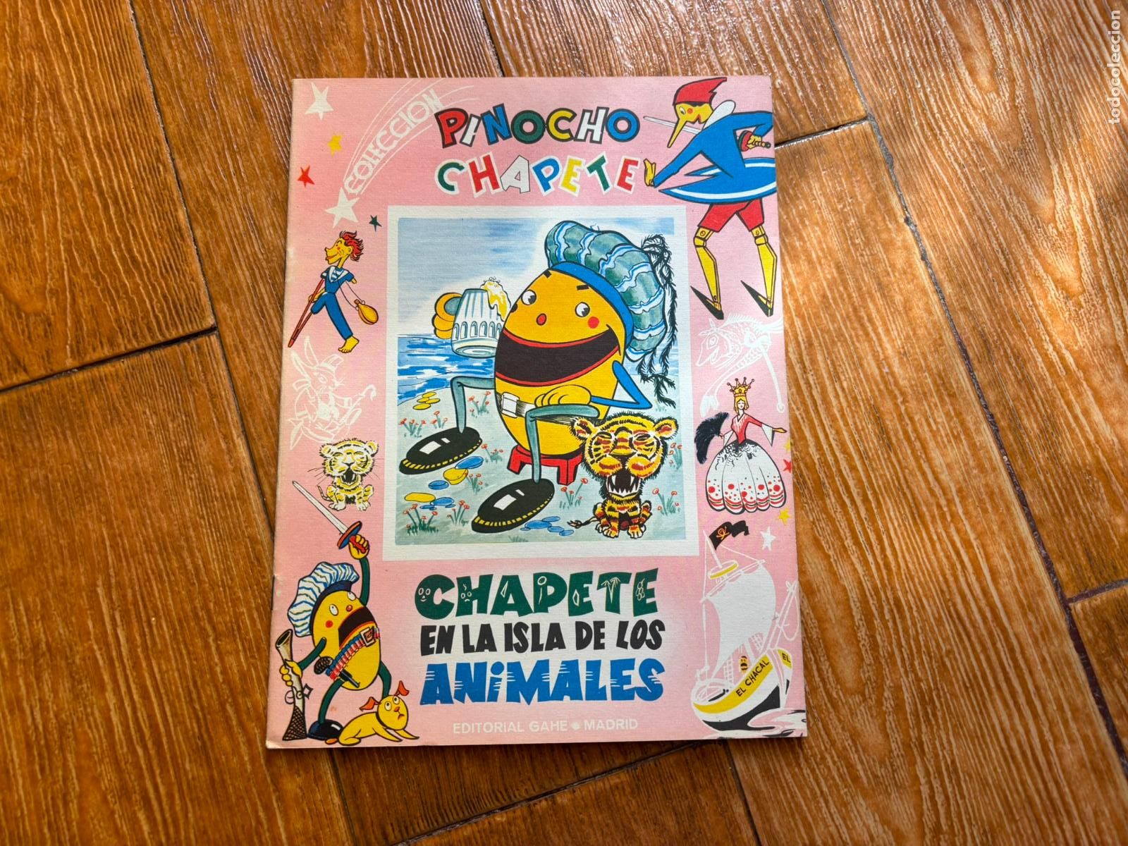 Libros de segunda mano: PINOCHO CHAPETE EN LA ISLA DE LOS ANIMALES N&ordm; 36 COLECCION PINOCHO CHAPETE. EDITORIAL GAHE. A&Ntilde;O 1960