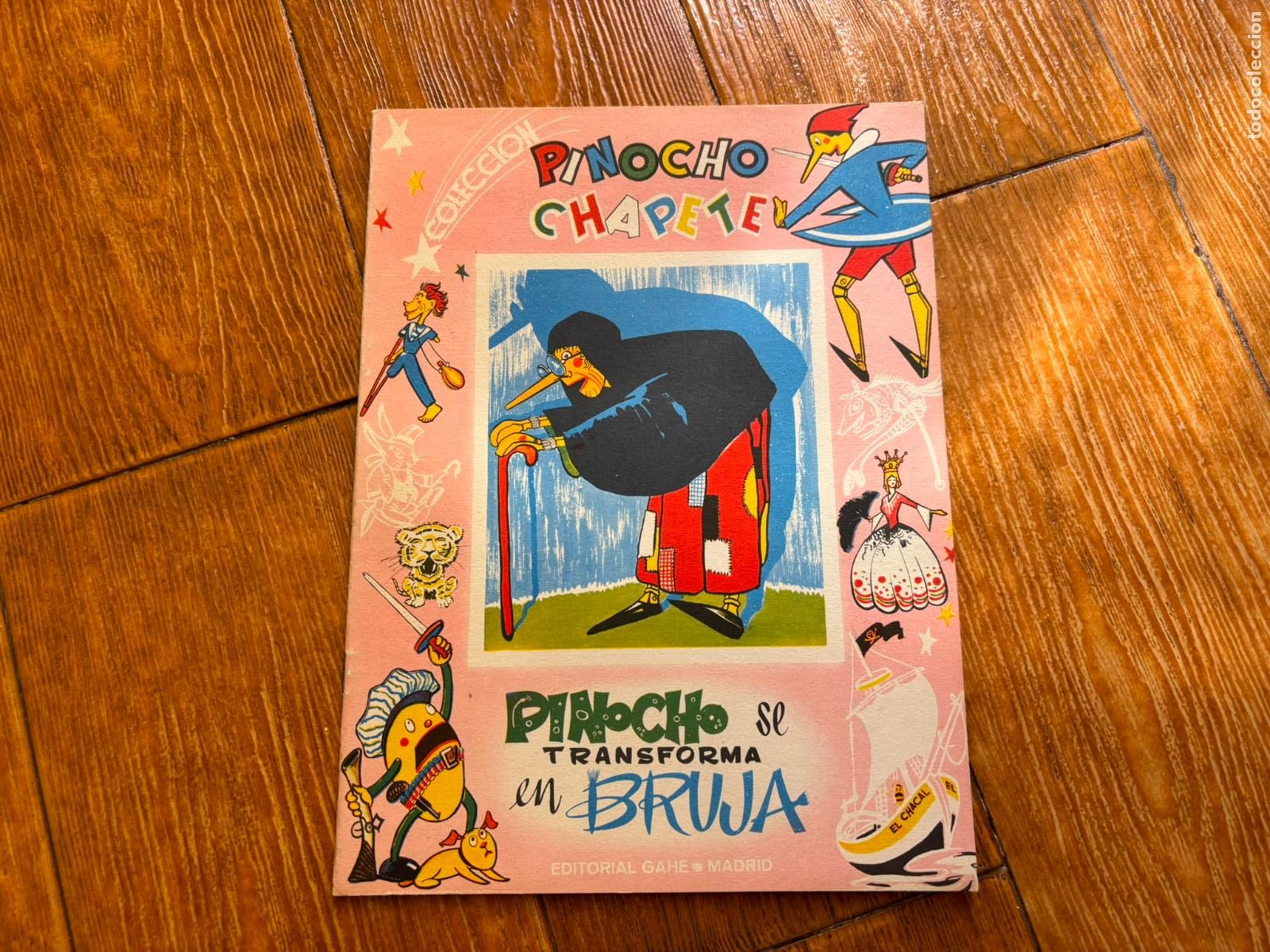 Libros de segunda mano: PINOCHO SE TRANSFORMA EN BRUJA N&ordm; 32 COLECCION PINOCHO CHAPETE. EDITORIAL GAHE. A&Ntilde;O 1960