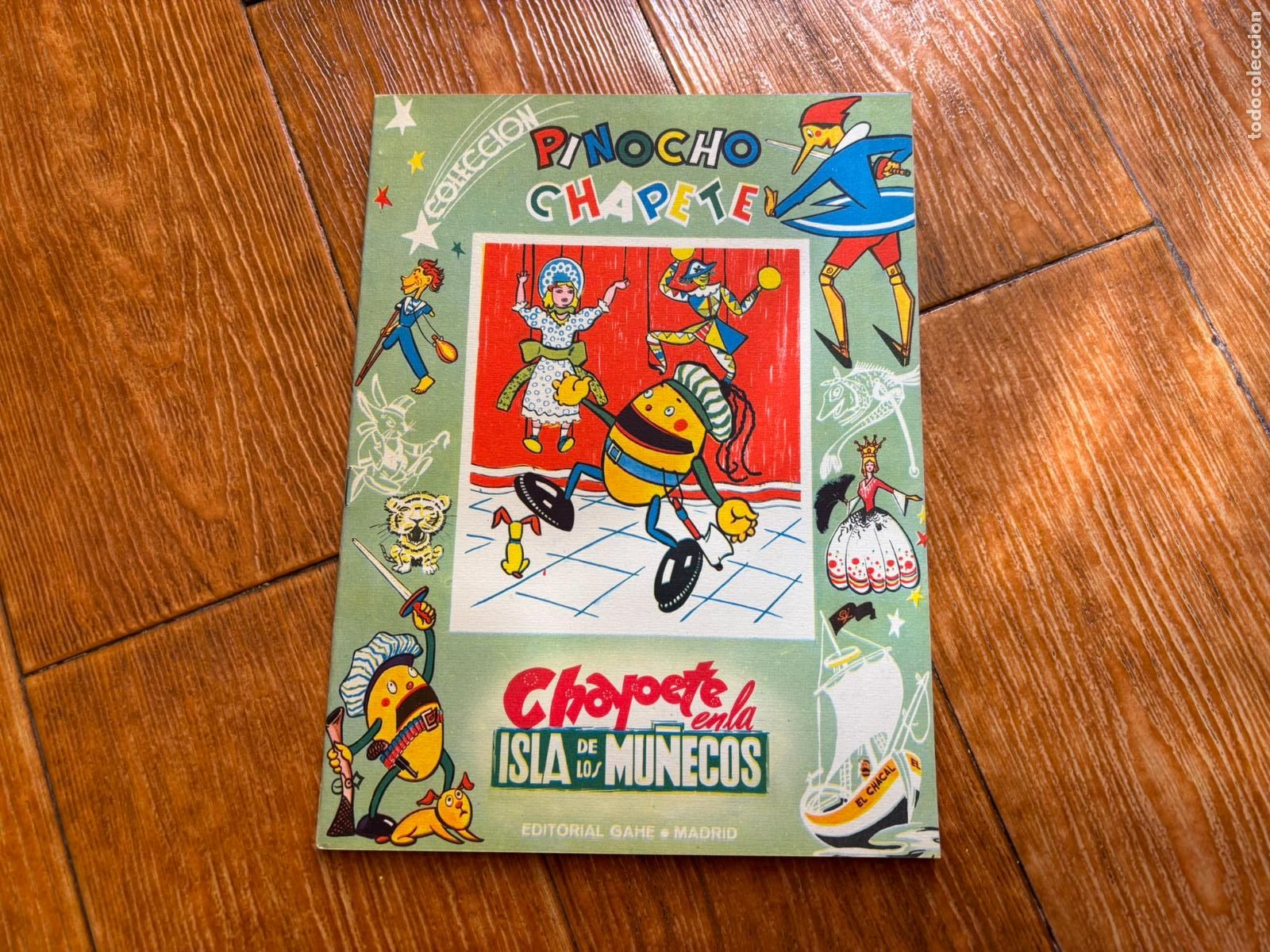 Libros de segunda mano: CHAPETE EN LA ISLA DE LOS MU&Ntilde;ECOS N&ordm; 27 COLECCION PINOCHO CHAPETE. EDITORIAL GAHE. A&Ntilde;O 1960