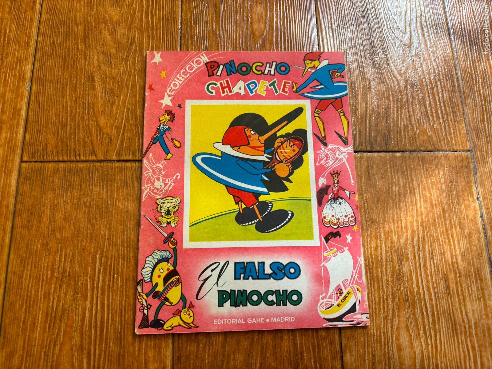 Libros de segunda mano: EL FALSO PINOCHO N&ordm; 24 COLECCION PINOCHO CHAPETE. EDITORIAL GAHE. A&Ntilde;O 1960