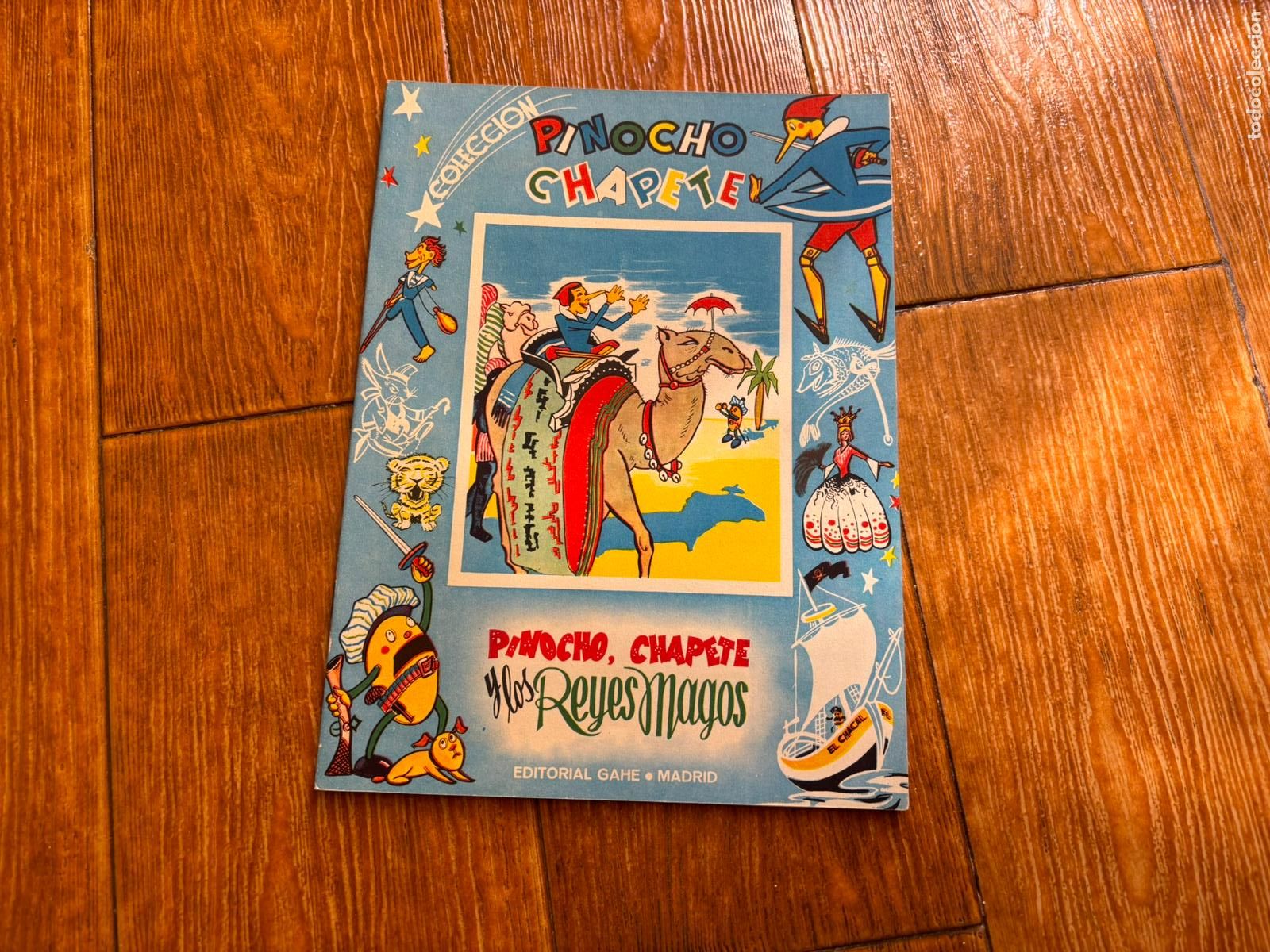 Libros de segunda mano: LOS REYES MAGOS N&ordm; 18 COLECCION PINOCHO CHAPETE. EDITORIAL GAHE. A&Ntilde;O 1960