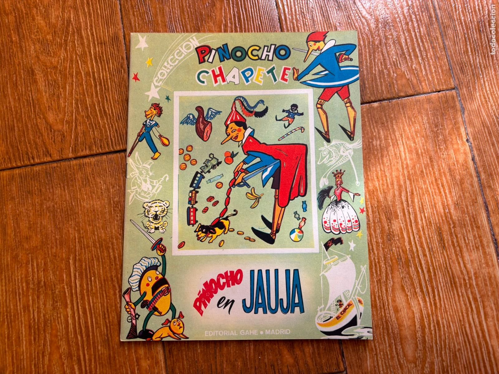 Libros de segunda mano: PINOCHO EN JAUJA N&ordm; 15 COLECCION PINOCHO CHAPETE. EDITORIAL GAHE. A&Ntilde;O 1960