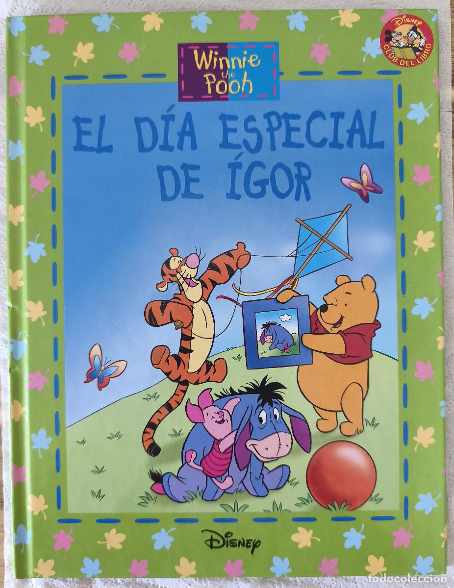 Libros de segunda mano: WINNIE THE POOH - EL DIA ESPECIAL DE IGOR - DISNEY Club del Libro