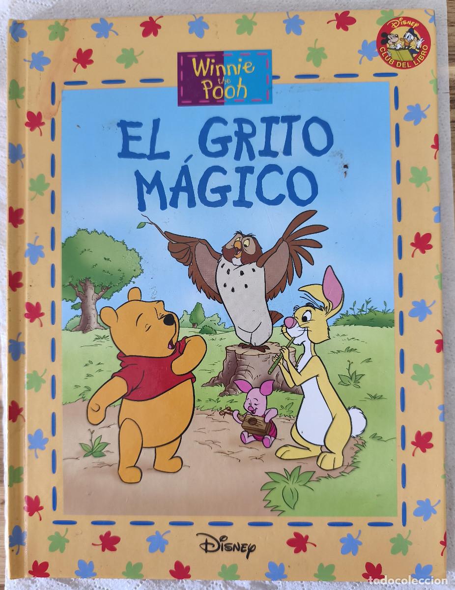 Libros de segunda mano: WINNIE THE POOH - EL GRITO M&Aacute;GICO - DISNEY Club del Libro
