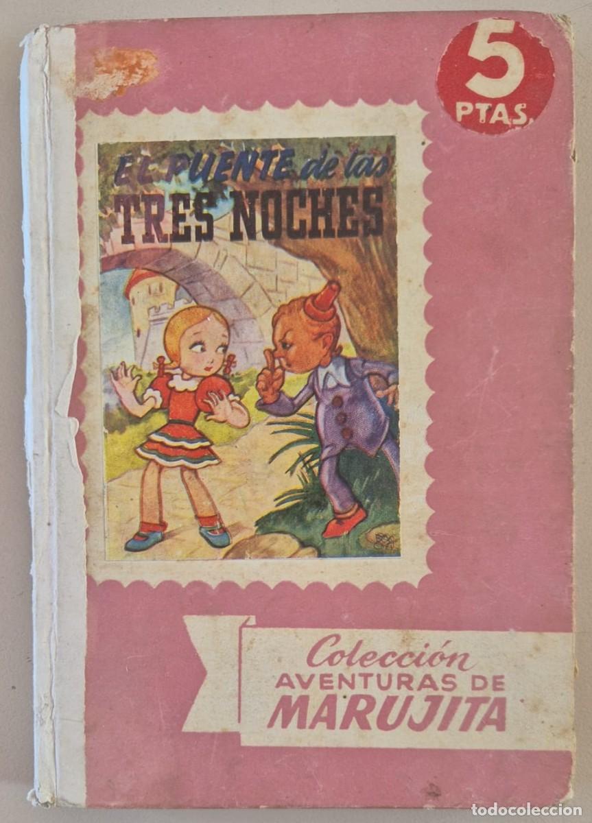 Libros de segunda mano: El puente de las tres noches. Colecci&oacute;n Aventuras de Marujita