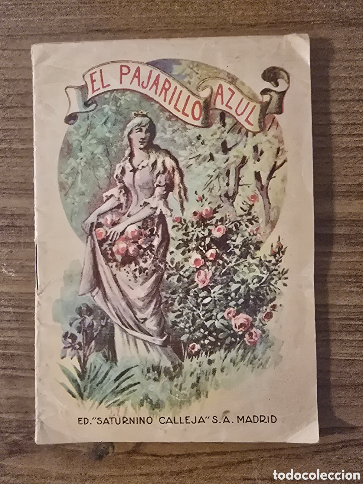 Libros de segunda mano: EL PAJARILLO AZUL,CUENTO PARA NI&Ntilde;OS,TOMO 10,(CALLEJA)