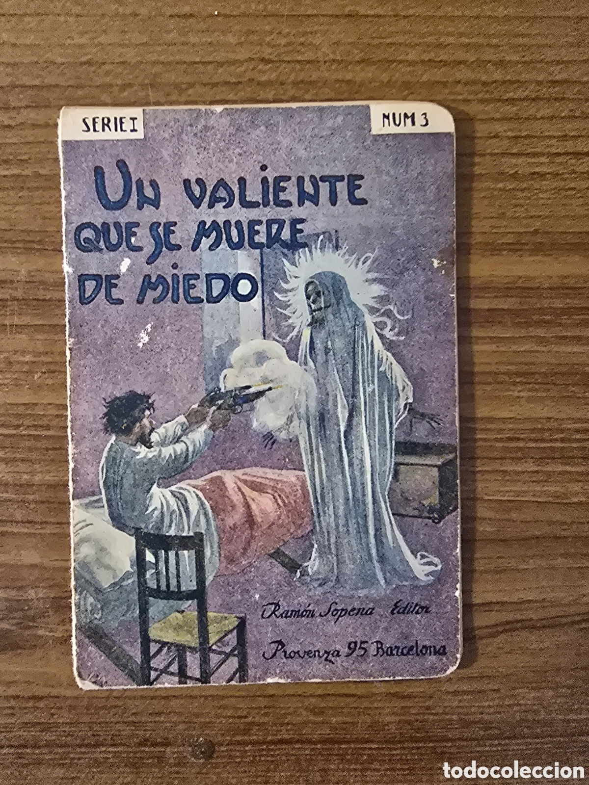 Libros de segunda mano: UN VALIENTE QUE SE MUERE DE MIEDO,SERIE I,NUMERO 3,(RAMON SOPENA)