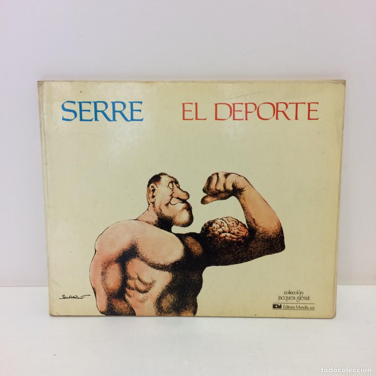 Libri di seconda mano: Libros: Serre El Deporte - Editora Mundis Colecci&oacute;n Jacques Glenat 1977