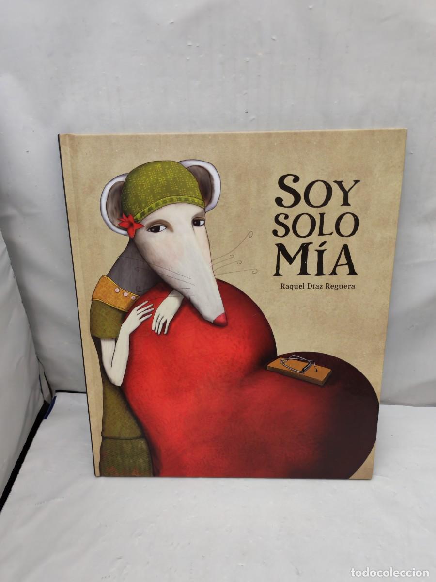 Second hand books: Soy solo m&iacute;a (tapa dura)