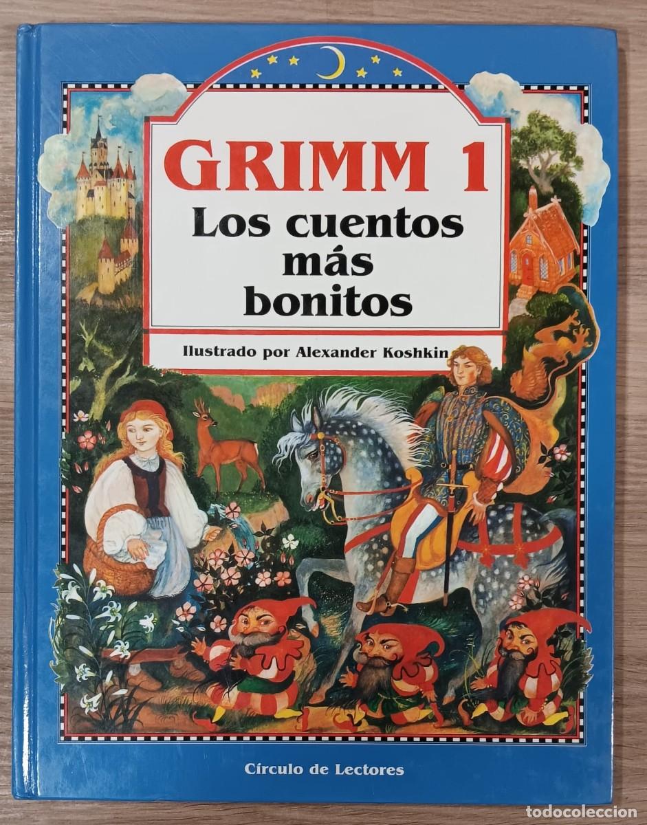 Libros de segunda mano: CUENTO EN TAPA DURA LOS CUENTOS MAS BONITOS GRIMM 1 CIRCULO DE LECTORES 1990