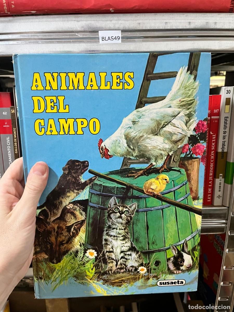Libros de segunda mano: BLAS49 &mdash; Animales del campo &mdash; Susaeta.
