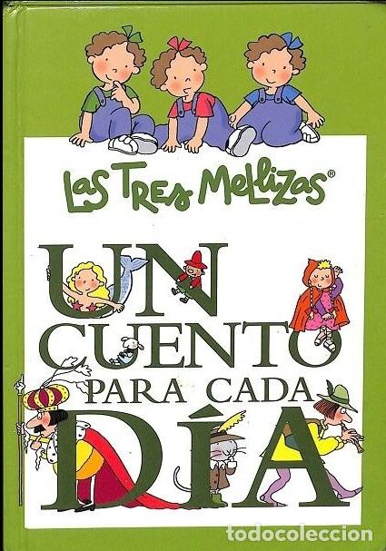 Libros de segunda mano: Un Cuento para Cada D&iacute;a con las Tres Mellizas - Roser Capdevila - Editores Varios - 2011, 1&ordf; ed.