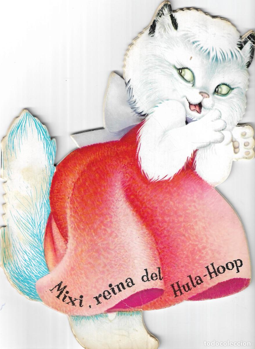 Gebrauchte B&uuml;cher: CUENTO TROQUELADO N&ordm; 41 - MIXI REINA DEL HULA-HOOP - FERR&Aacute;NDIZ - EDT. EDIGRAF, 1978.