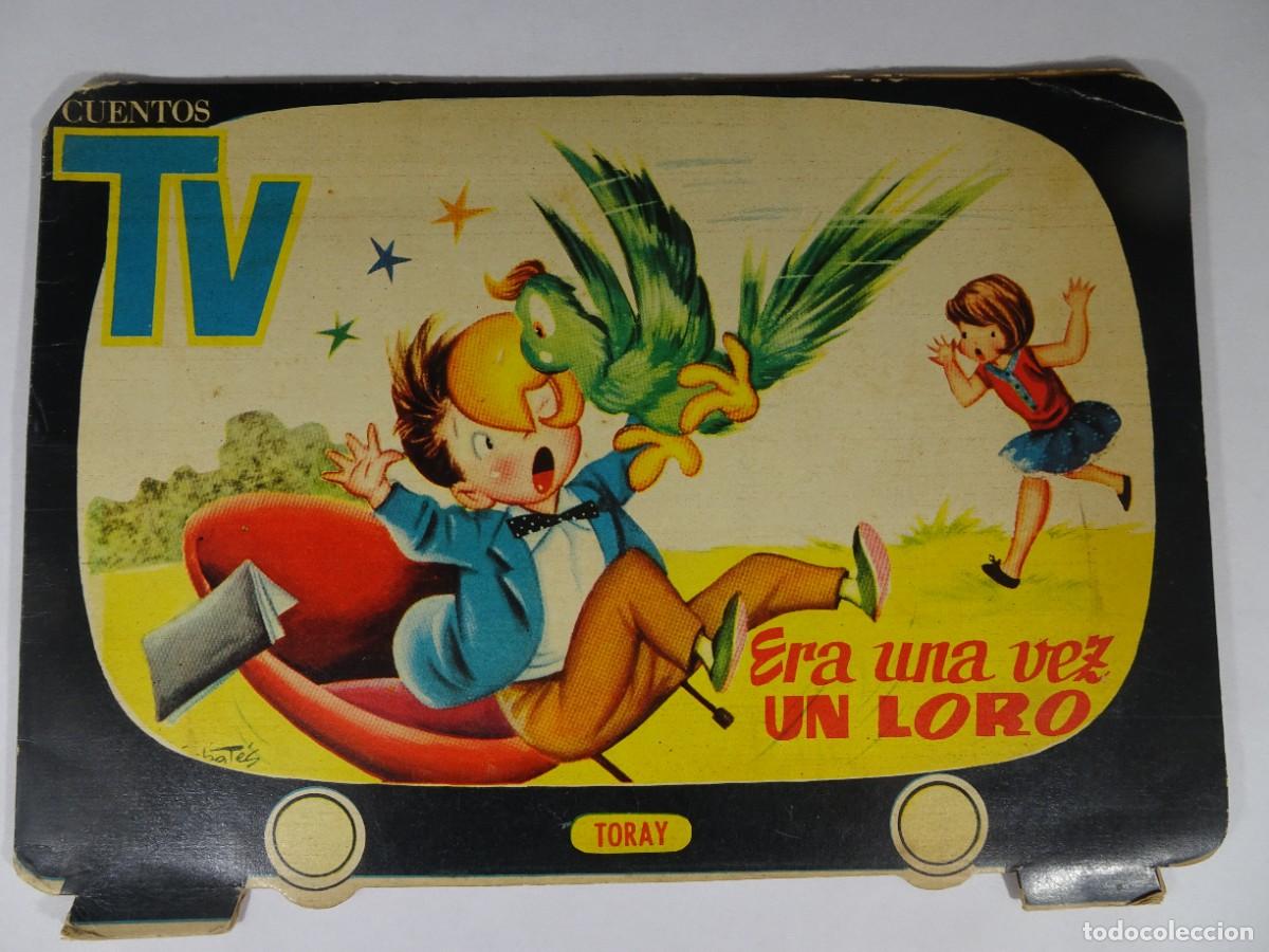 Second hand books: CUENTOS TV, ERA UNA VEZ UN LORO, SABAT&Eacute;S, TORAY, VER FOTOS