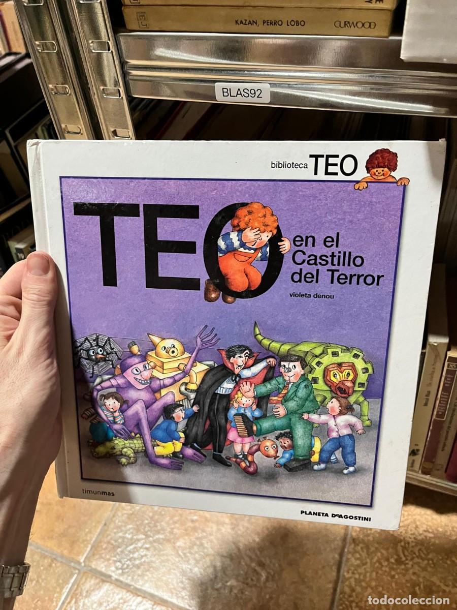 Libros de segunda mano: BLAS92 Teo en el Castillo del Terror &ndash; Violeta Denou &ndash; Timun Mas / Planeta DeAgostini