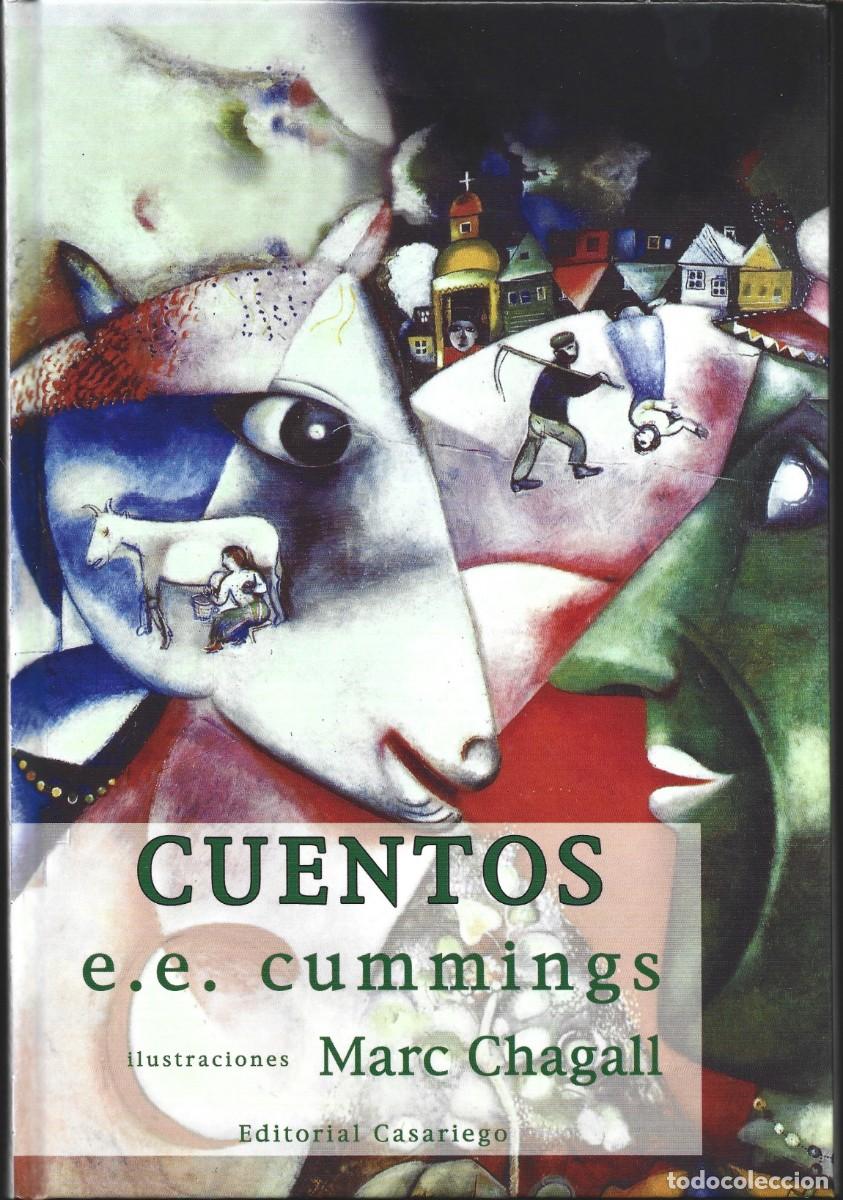 Libros de segunda mano: e.e. cummings : Cuentos. (Ilustraciones de Marc Chagall. Traducci&oacute;n de Jos&eacute; Casas. 2010)