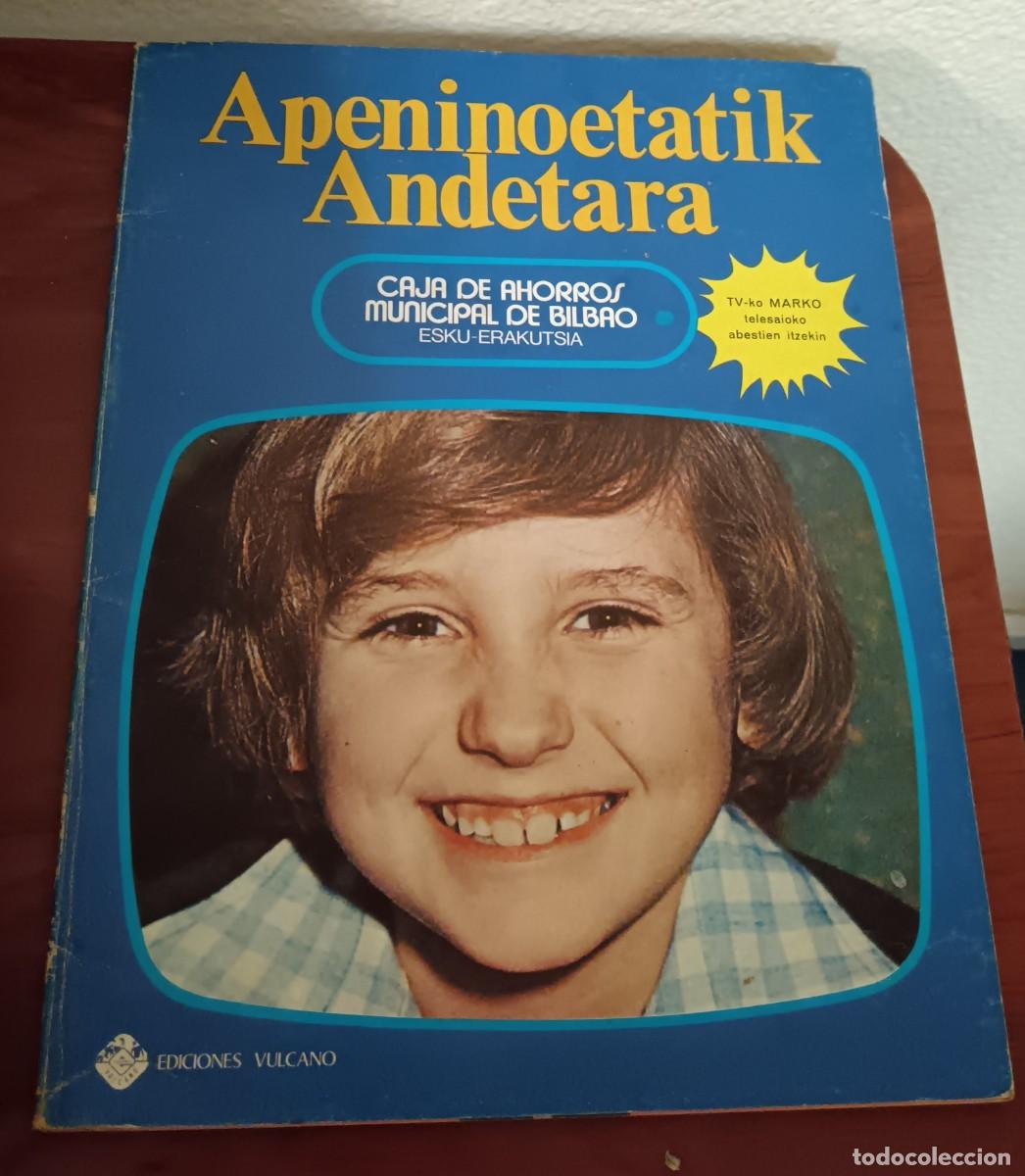 Libros de segunda mano: APENINOETATIK ANDETARA DE LOS APENINES A LOS ANDES EDICIONES VULCANO A&Ntilde;O 1977 ILUSTRA XABIER URQUIRI