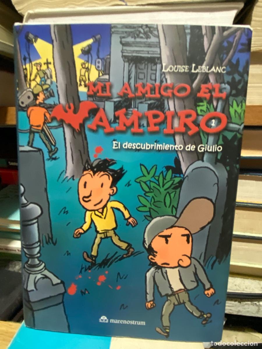 Libros de segunda mano: MI AMIGO EL VAMPIRO, EL DESCUBRIMIENTO DE CIULIO, LOUSE LEBLANC, EDT. MARENOSTRUM