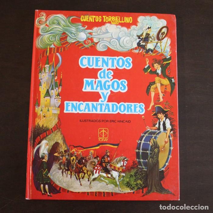 Libros de segunda mano: TORBELLINO 1 CUENTOS DE MAGOS Y ENCANTADORES, ERIC KINCAID. TORAY 1982 TAPA DURA
