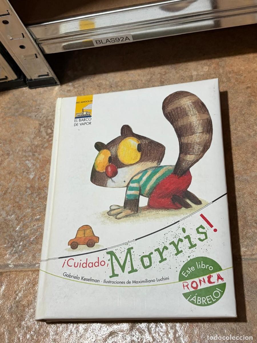 Libros de segunda mano: BLAS92A Gabriela Keselman &iexcl;Cuidado, Morris! El Barco de Vapor (SM)