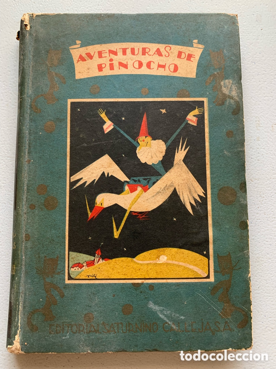 Libros de segunda mano: &bull;AVENTURAS DE PINOCHO. Editorial S. CALLEJA: A&ntilde;o 1941. Biblioteca Enciclop&eacute;dica. n&ordm; 26