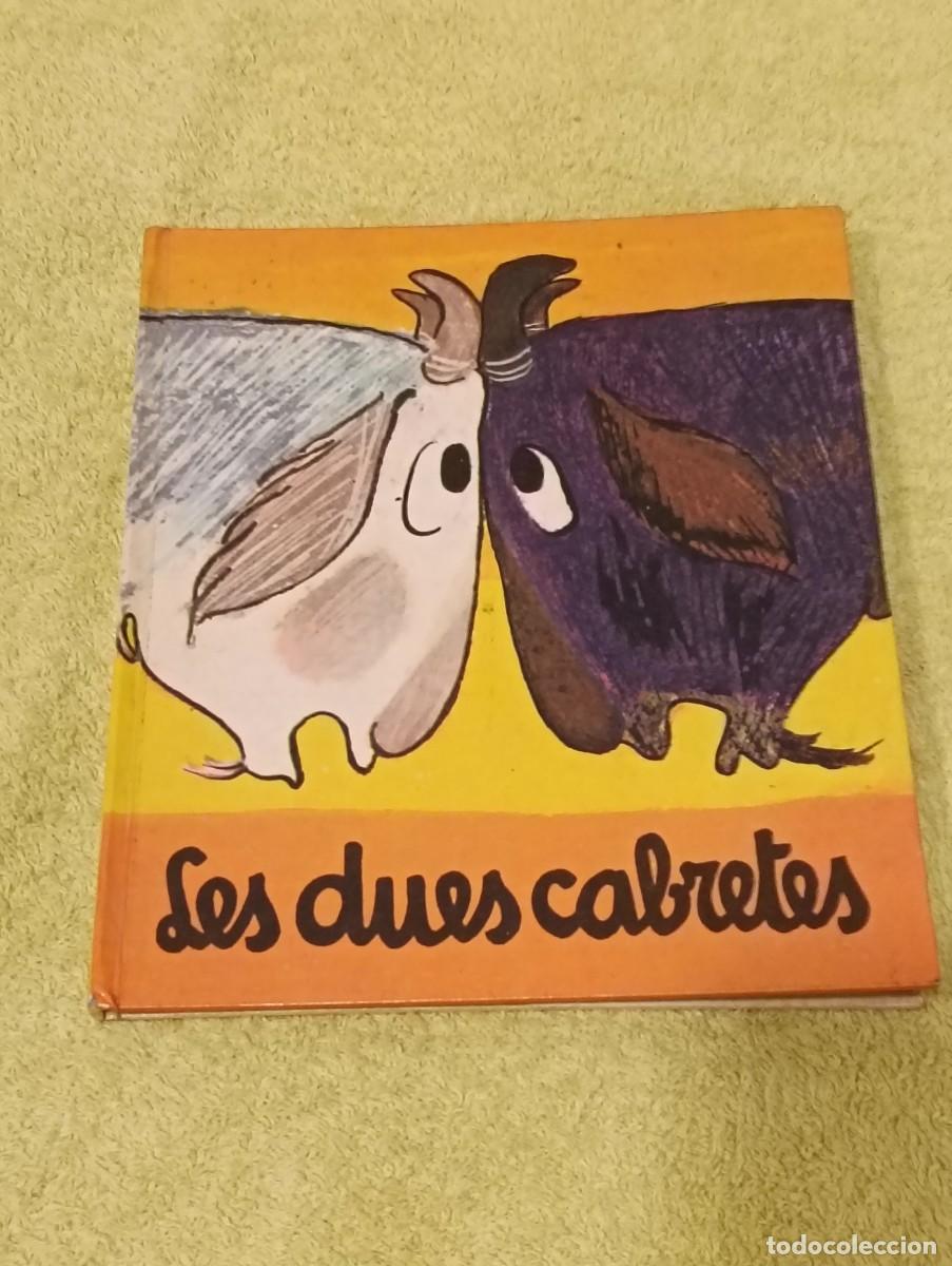 Libros de segunda mano: Cuento Infantil Les Dues Cabretes - Colecci&oacute;n Ja S&eacute; Llegir! N&ordm; 4 Faules - Editorial La Galera Tapa D