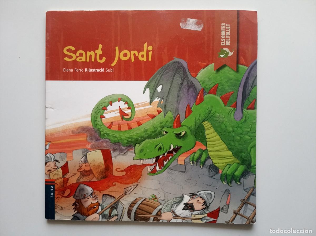 Libros de segunda mano: SANT JORDI. DE ELENA FERRO. IL.LUSTRACI&Oacute; SUB&Iacute;. FOLI. MOLT IL.LUSTRAT. COL.LECCI&Oacute; CONTES DEL FOLLET