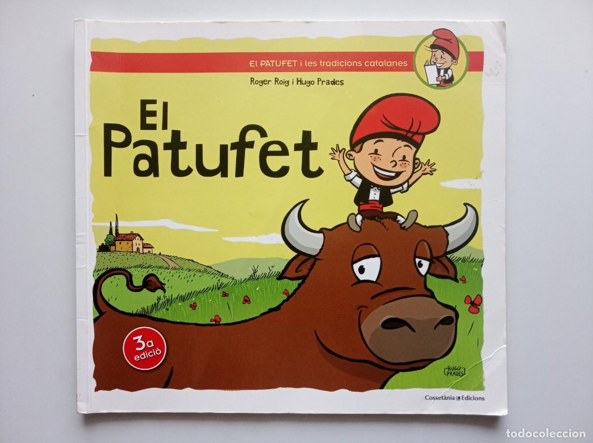 Libros de segunda mano: EL PATUFET DE ROGER ROIG I HUGO PRADES. FOLI. MOLT IL.LUSTRAT.