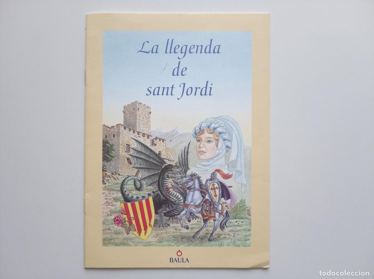Libros de segunda mano: LA LLEGENDA DE SANT JORDI. DE JOSEP LLUSS&Agrave; I IL.LUSTRACIONS DE LLUIS MONTA&Ntilde;&Agrave;.